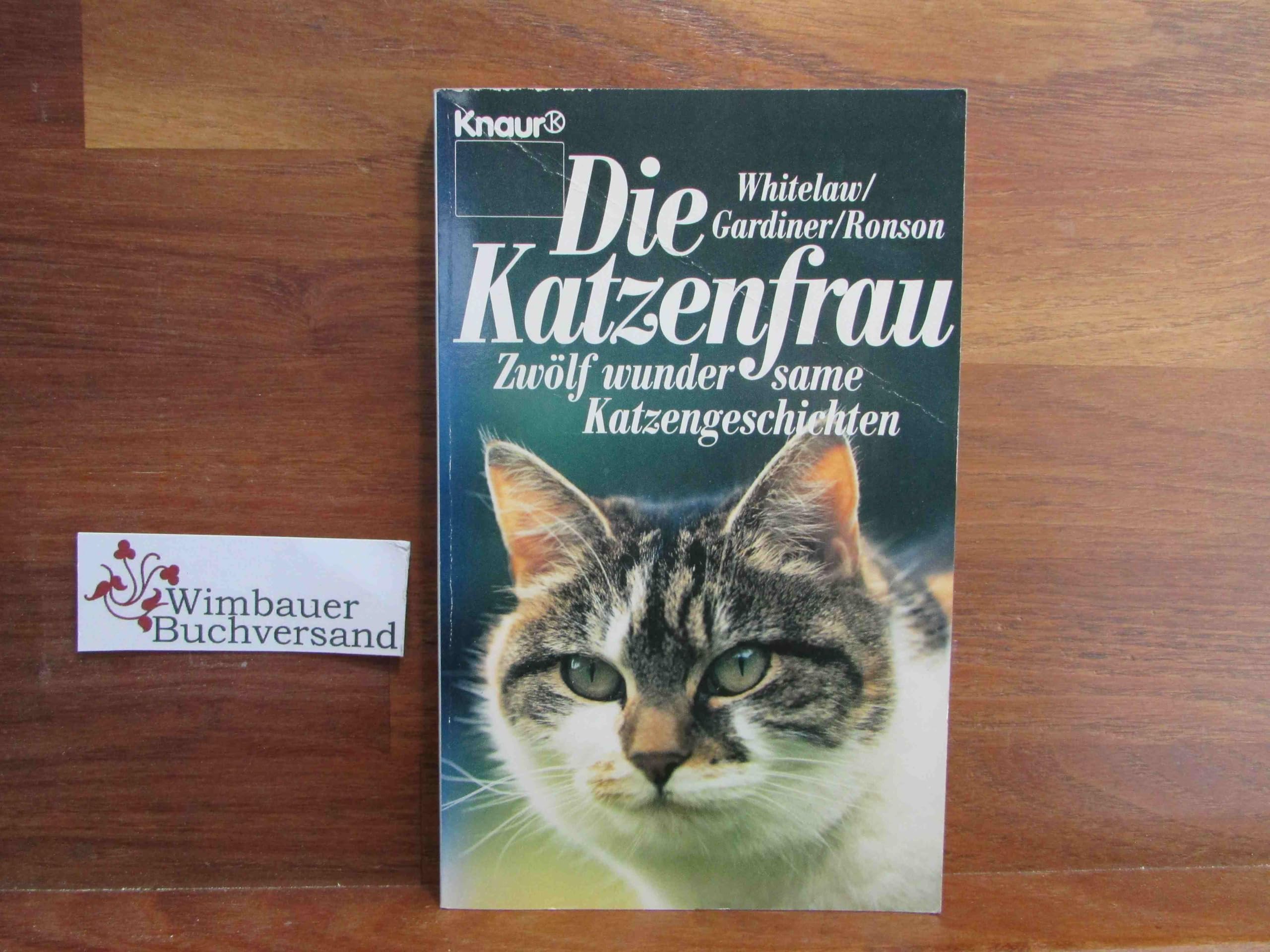 Die Katzenfrau: Zwölf wundersame Katzengeschichten (Knaur Taschenbücher. Romane, Erzählungen) Books