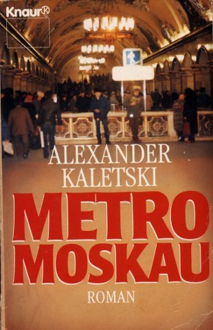 Metro Moskau (Knaur Taschenbücher. Romane, Erzählungen) Books