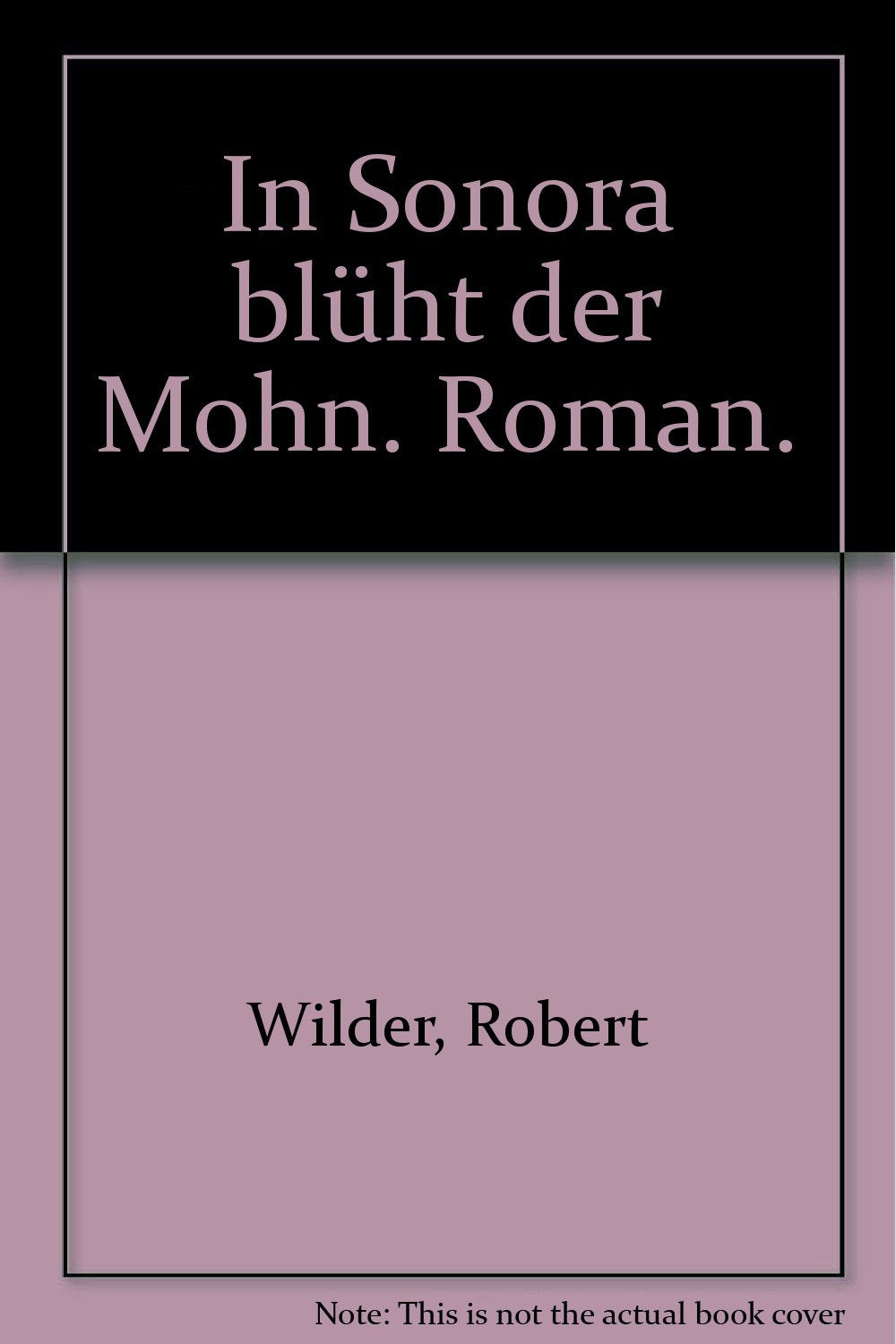 In Sonora blüht der Mohn (Knaur Taschenbücher. Romane, Erzählungen) Books
