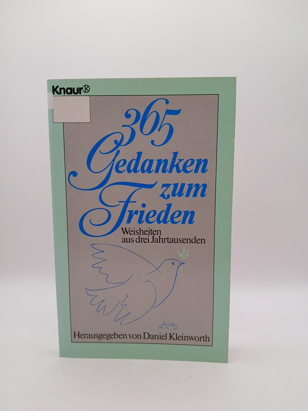 365 Gedanken zum Frieden (Knaur Taschenbücher. Romane, Erzählungen) Books