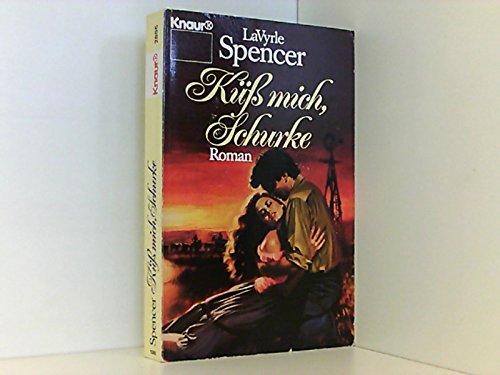 Küss mich Schurke (Knaur Taschenbücher. Romane, Erzählungen) Contemporary Romance