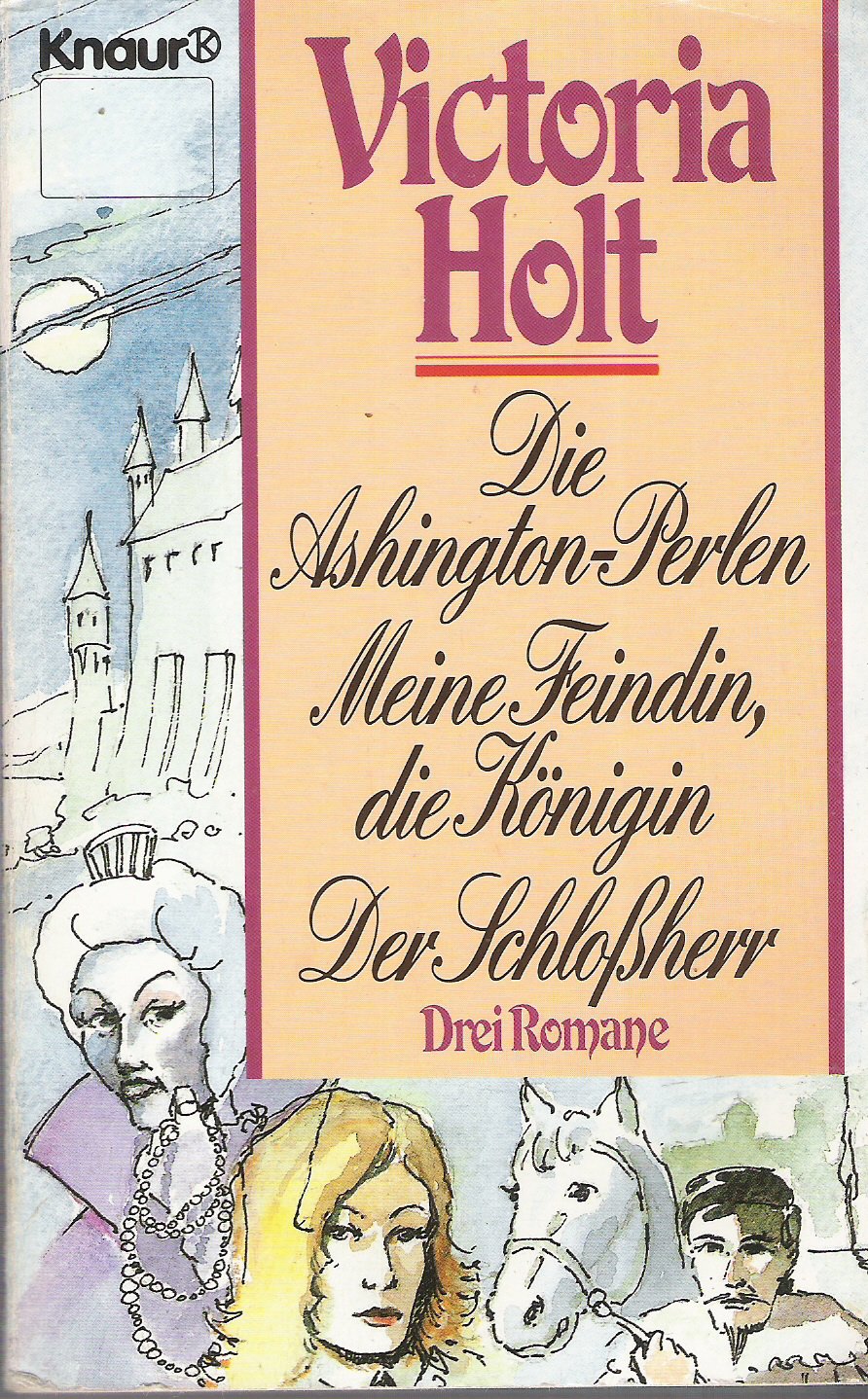 Die Ashington-Perlen /Meine Feindin, die Königin /Der Schlossherr (Knaur Taschenbücher. Romane, Erzählungen) Books