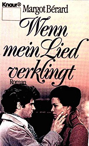 Wenn mein Lied verklingt (Knaur Taschenbücher. Romane, Erzählungen) Books