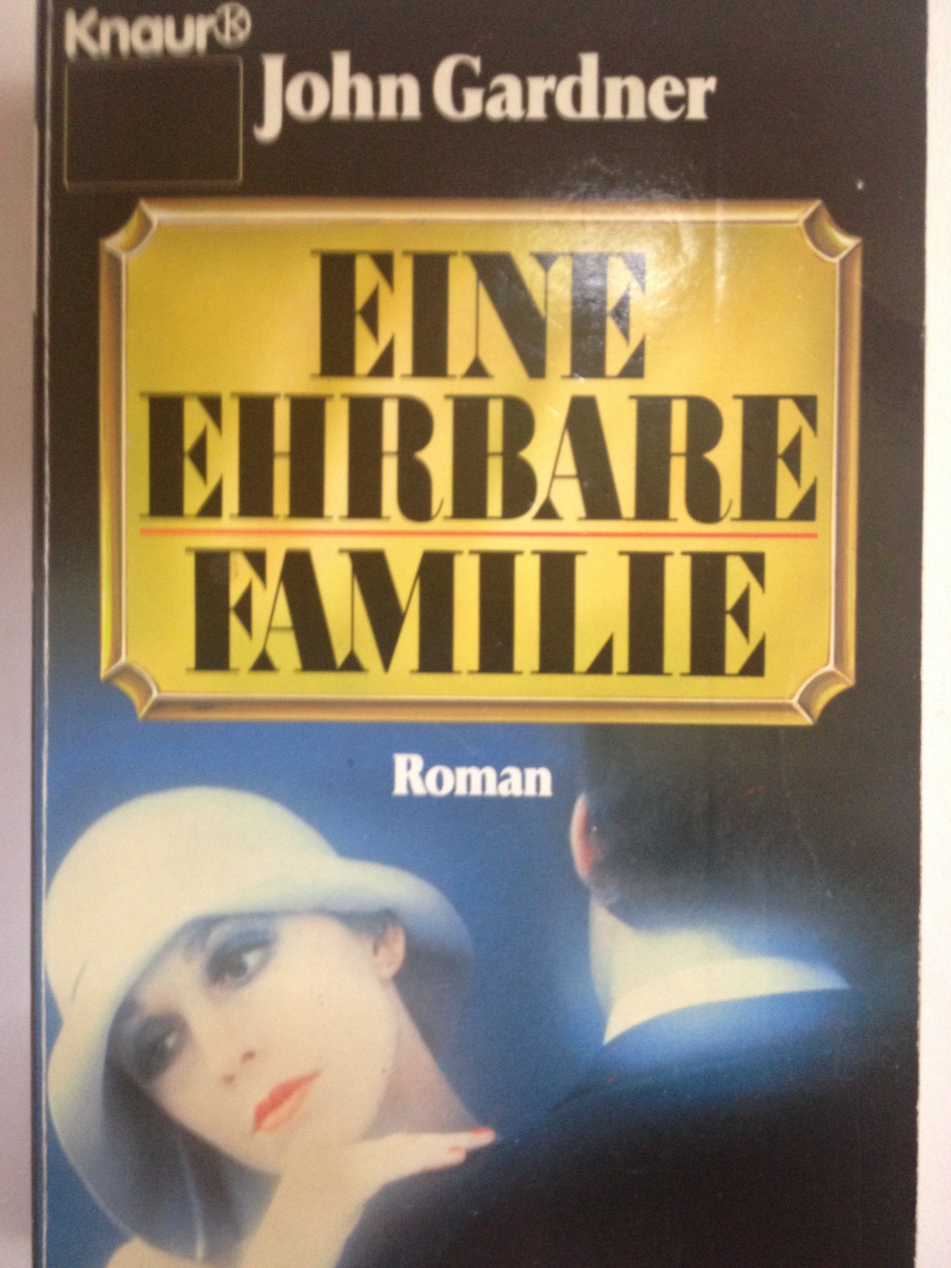 Eine ehrbare Familie (Knaur Taschenbücher. Romane, Erzählungen) Contemporary literature