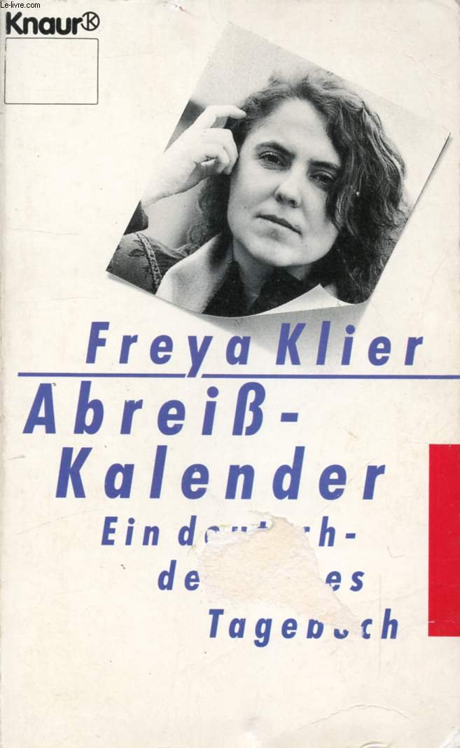 Abreiss-Kalender: Ein deutsch-deutsches Tagebuch (Knaur Taschenbücher. Romane, Erzählungen) Memories