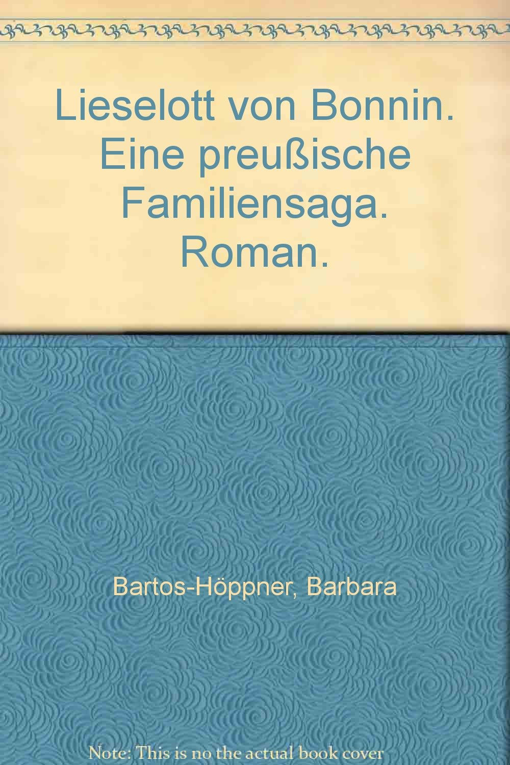 Lieselott von Bonnin. Eine preu�ische Familiensaga book