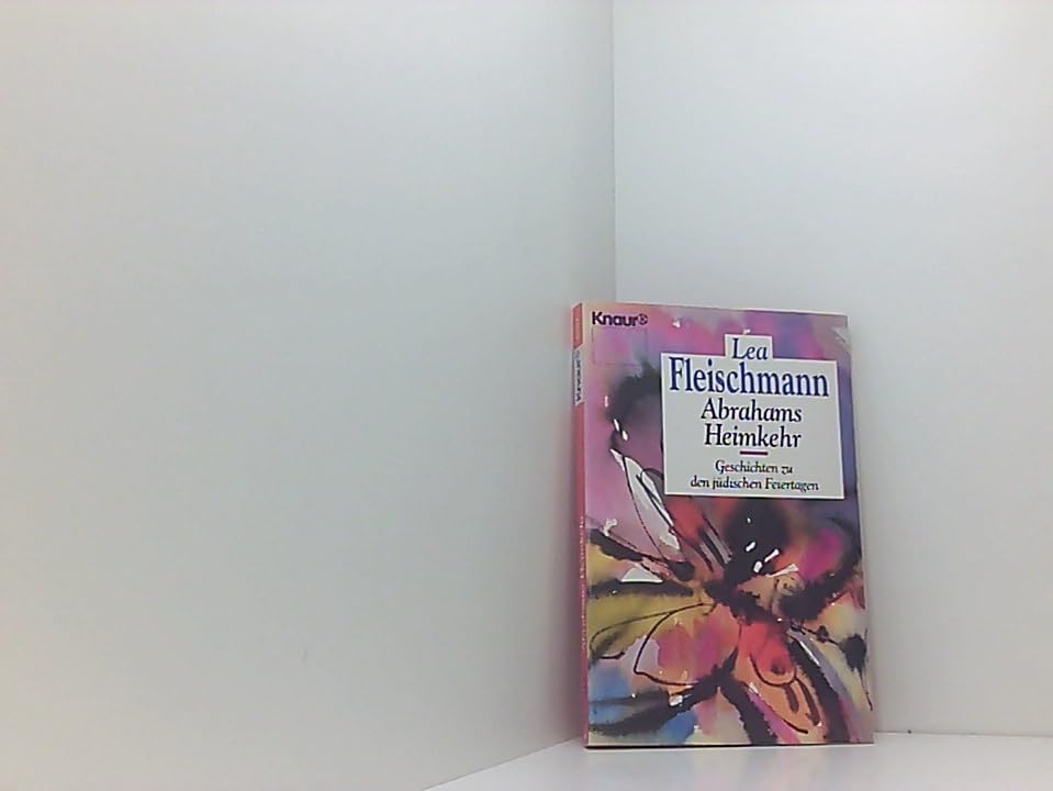 Abrahams Heimkehr. Geschichten zu den jüdischen Feiertagen (Knaur Taschenbücher. Romane, Erzählungen) Religion & Esotericism
