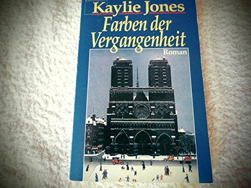 Farben der Vergangenheit: Roman (Knaur Taschenbücher. Romane, Erzählungen) Books