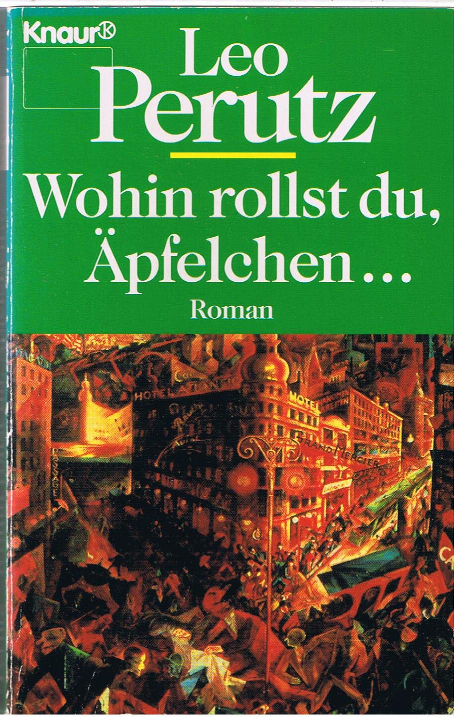 Wohin rollst du, Äpfelchen... (Knaur Taschenbücher. Romane, Erzählungen) Contemporary literature