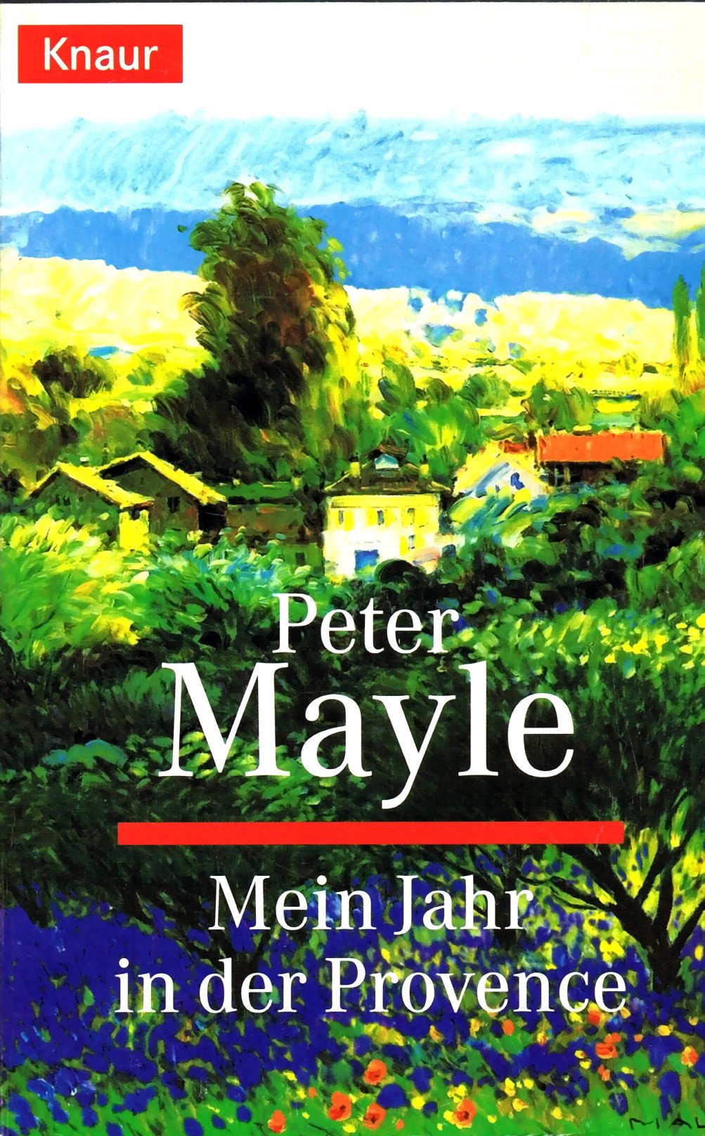 Mein Jahr in der Provence: Roman (Knaur Taschenbücher. Romane, Erzählungen) Contemporary literature