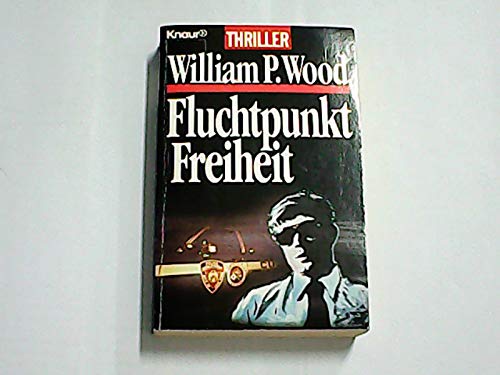Fluchtpunkt Freiheit: Thriller (Knaur Taschenbücher. Romane, Erzählungen) Crime & Thrillers