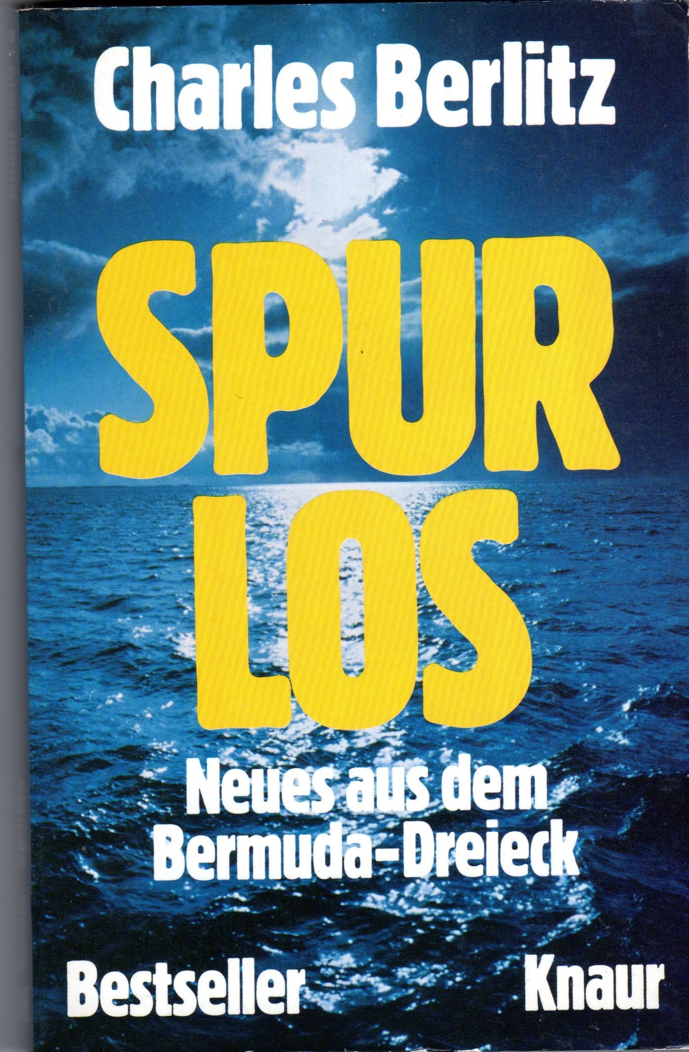 Spurlos: Neues aus dem Bermuda-Dreieck (Knaur Taschenbücher. Sachbücher) Religion & Esotericism