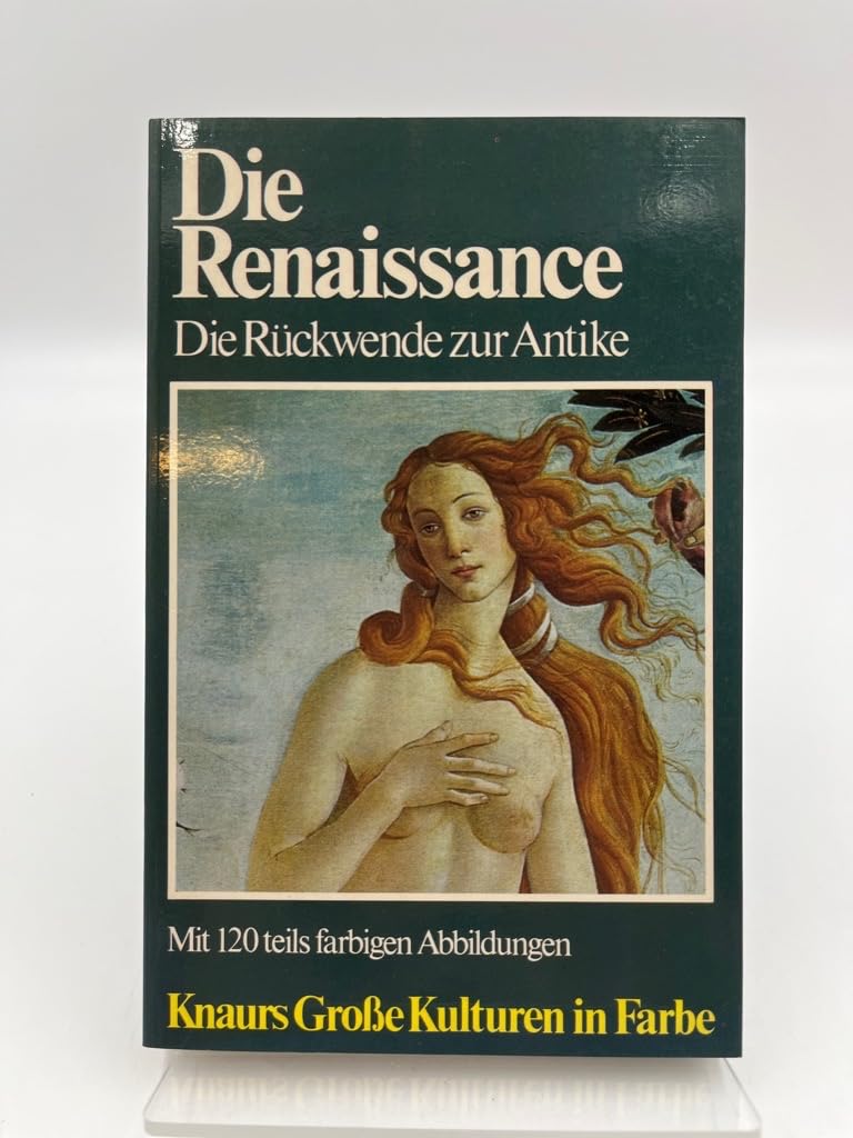 Die Renaissance: Die Rückwende zur Antike (Knaur Taschenbücher. Sachbücher) Politics & History