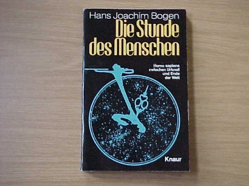 Die Stunde des Menschen. Werden und Wesen des Homo sapiens in biologischer Sicht. Books