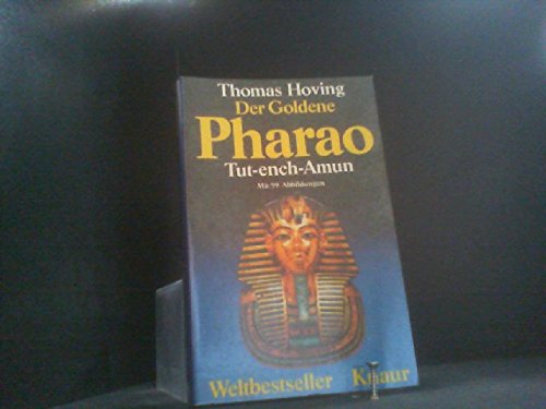 Der goldene Pharao Tut-ench-Amun by Hoving, Thomas book