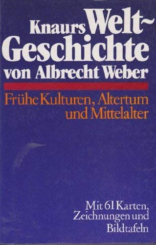 Knaurs Weltgeschichte. Frühe Kulturen, Altertum und Mittelalter (Knaur Taschenbücher. Nachschlagewerke) Books