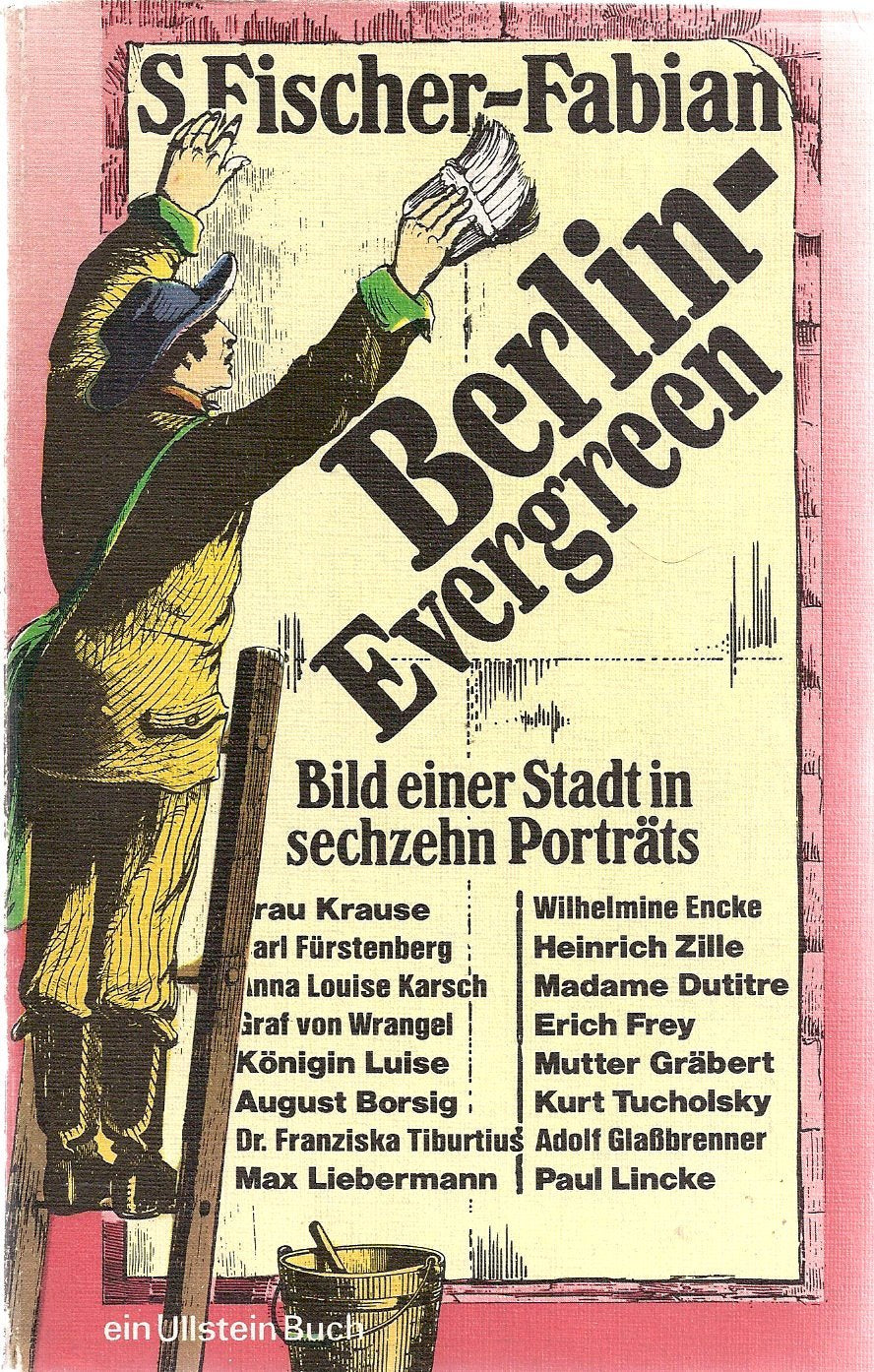 Berlin-Evergreen: Panorama einer Stadt in sechzehn Porträts (Knaur Taschenbücher. Sachbücher) Memories