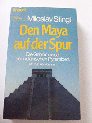 Den Maya auf der Spur: Die Geheimnisse der indianischen Pyramiden (Knaur Taschenbücher. Kulturgeschichte) Architecture