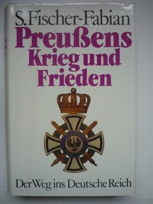 Preußens Krieg und Frieden: Der Weg ins Deutsche Reich Politics & History