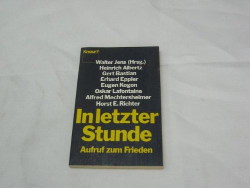 In letzter Stunde: Aufruf zum Frieden (Knaur Taschenbücher. Sachbücher) Politics & History