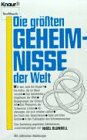 Die grössten Geheimnisse der Welt (Knaur Taschenbücher. Sachbücher) Business & Technology