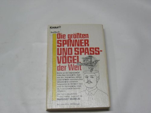 Die grössten Spinner und Spassvögel der Welt (Knaur Taschenbücher. Sachbücher) Manga