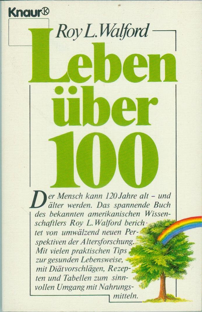 Leben über 100 (Knaur Taschenbücher. Sachbücher) Medicine