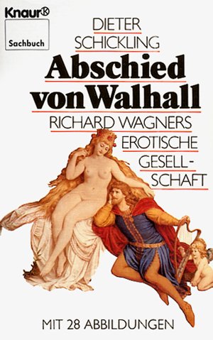 Abschied von Walhall. Richard Wagners erotische Gesellschaft. Social Sciences