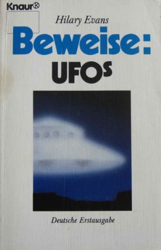 Beweise: Ufos (Knaur Taschenbücher. Sachbücher) Manga