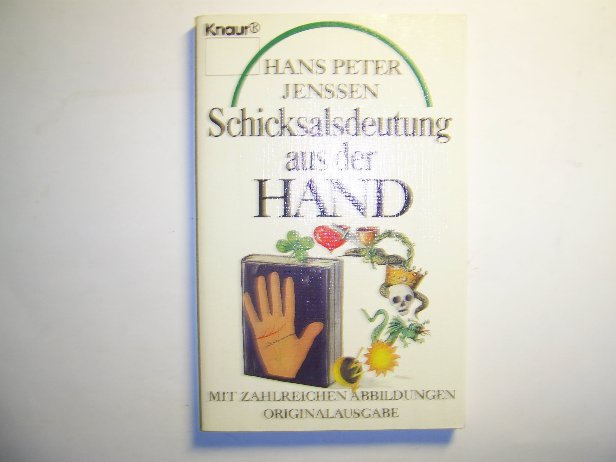 Schicksalsdeutung aus der Hand (Knaur Taschenbücher. Sachbücher) Books