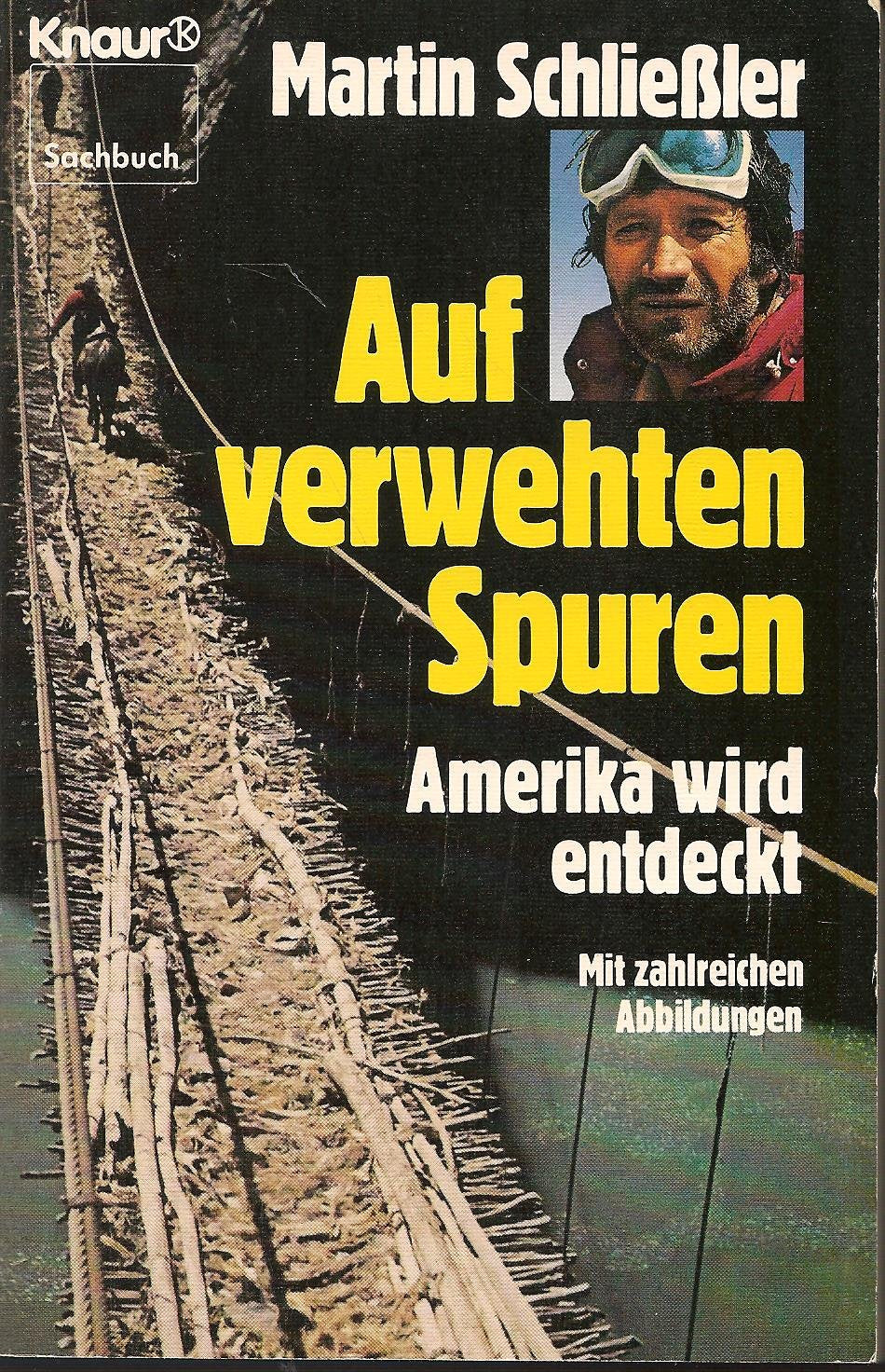 Auf verwehten Spuren: Amerika wird entdeckt (Knaur Taschenbücher. Sachbücher) Politics & History