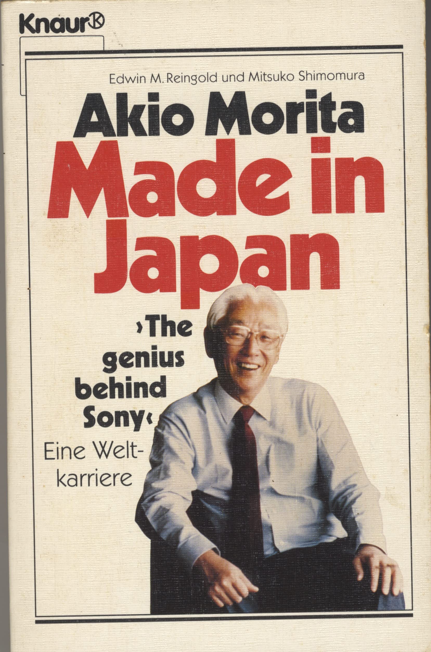 Made in Japan: Eine Weltkarriere (Knaur Taschenbücher. Sachbücher) Memories