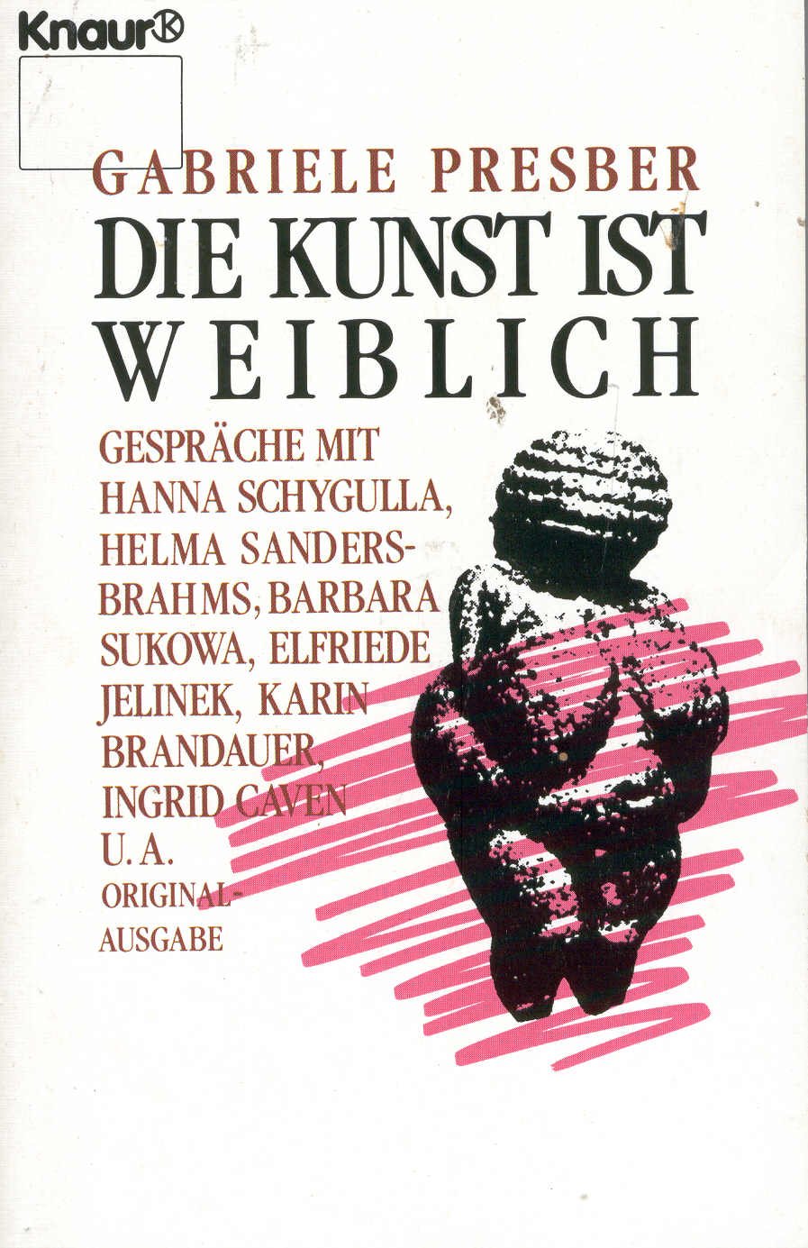 Die Kunst ist weiblich (Knaur Taschenbücher. Sachbücher) Professional & Reference Books