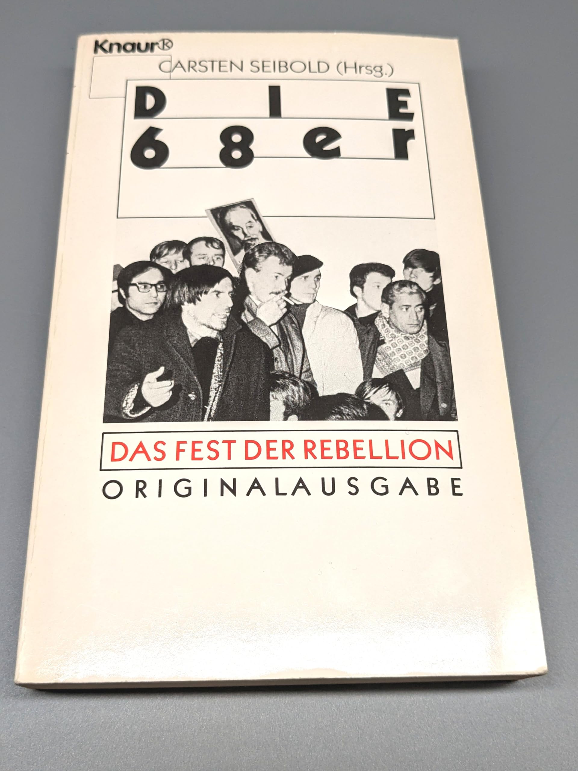 Die 68er: Das Fest der Rebellion (Knaur Taschenbücher. Sachbücher) Social Sciences