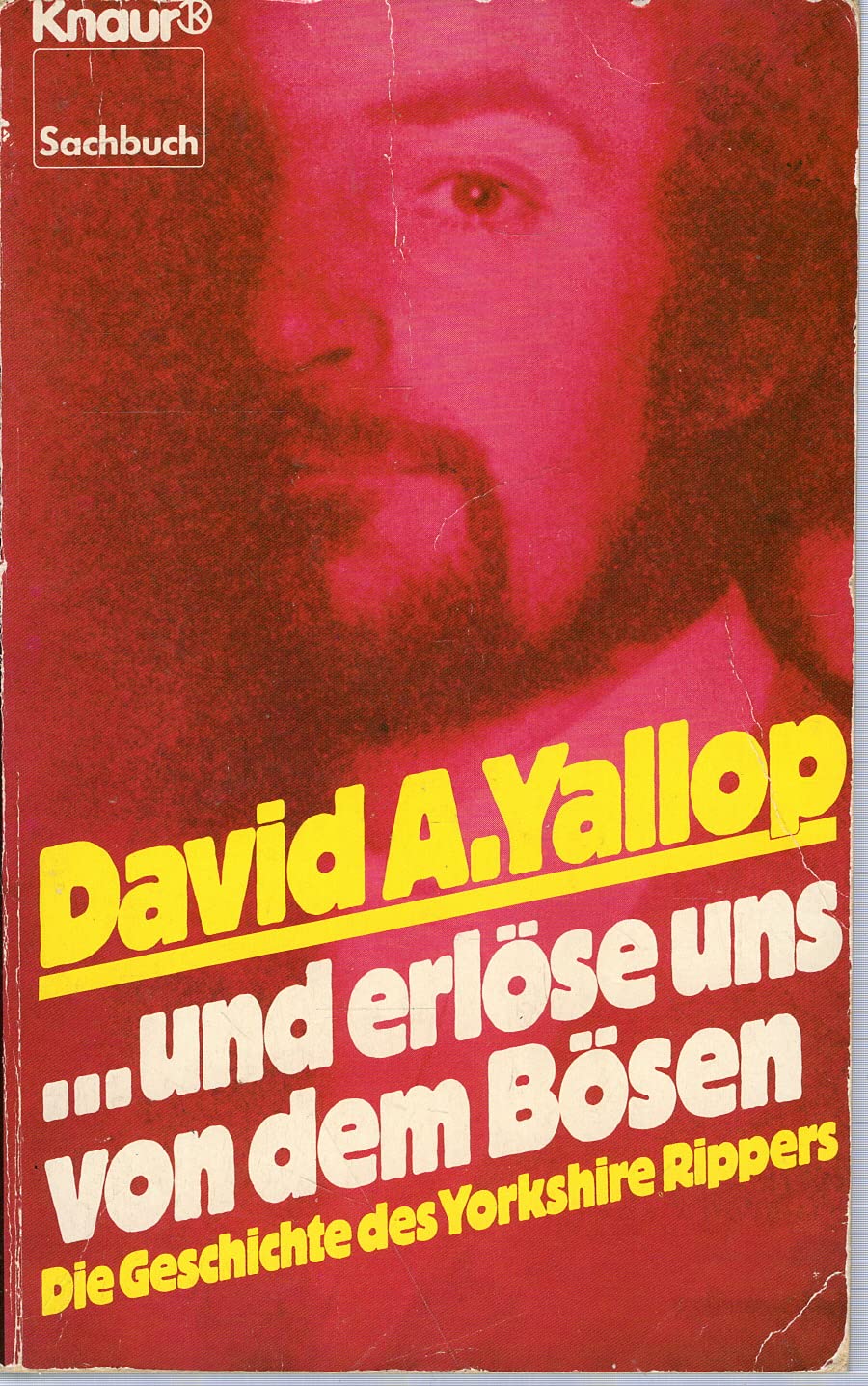 ... und erlöse uns von dem Bösen: Die Geschichte des Yorkshire Rippers (Knaur Taschenbücher. Sachbücher) Legal advice