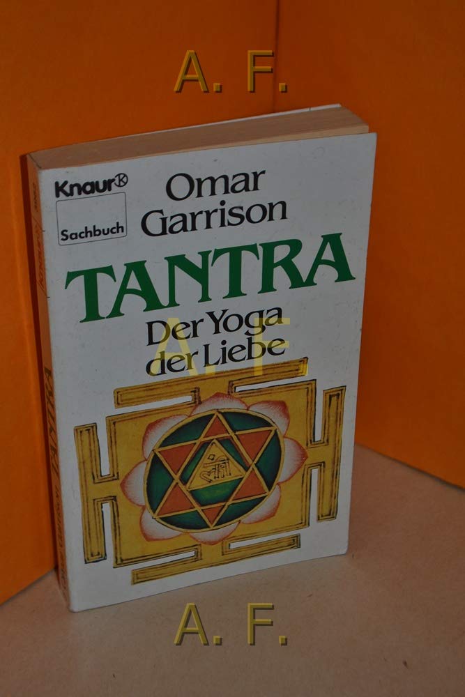Tantra: Der Yoga der Liebe (Knaur Taschenbücher. Sachbücher) Lifestyle
