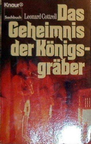Das Geheimnis der Königsgräber (Knaur Taschenbücher. Sachbücher) Art & Literature