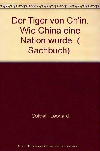 Der Tiger von Ch'in: Wie China eine Nation wurde (Knaur Taschenbücher. Sachbücher) Books