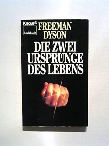Die zwei Ursprünge des Lebens (Knaur Taschenbücher. Sachbücher) Natural Sciences