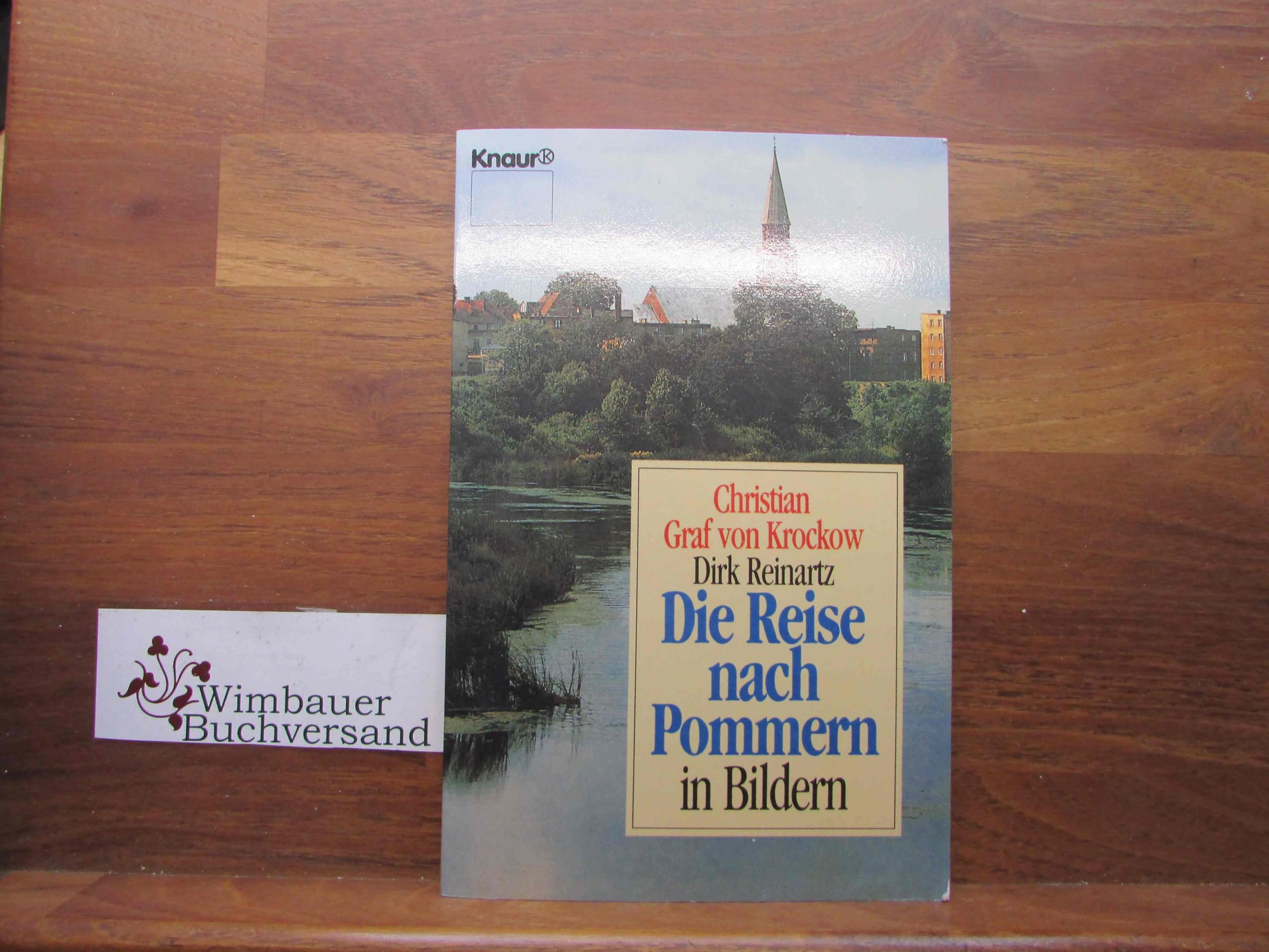 Die Reisen nach Pommern in Bildern (Knaur Taschenbücher. Sachbücher) Photography