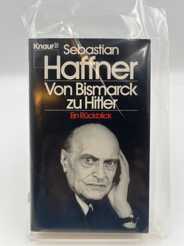 Von Bismarck zu Hitler: Ein Rückblick (Knaur Taschenbücher. Sachbücher) Books