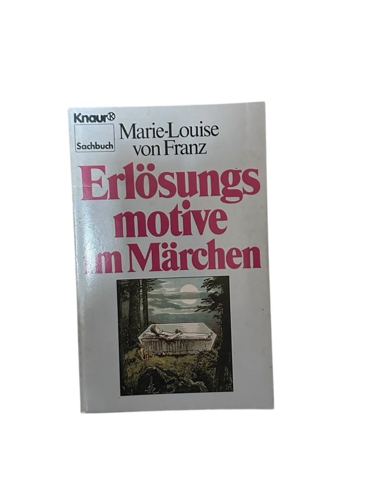 Erlösungsmotive im Märchen (Knaur Taschenbücher. Sachbücher) Business & Technology