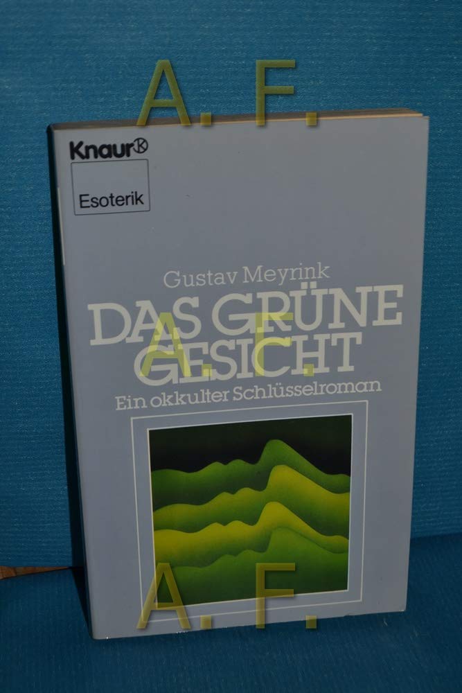 Das grüne Gesicht: Ein okkulter Schlüsselroman. (Knaur Taschenbücher. Esoterik) Books