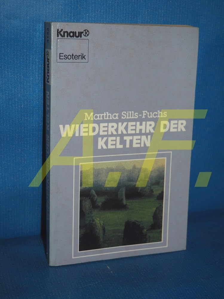 Wiederkehr der Kelten (Knaur Taschenbücher. Esoterik) Religion & Esotericism