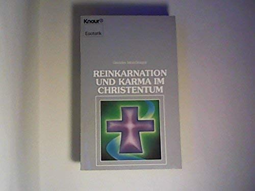 Reinkarnation und Karma im Christentum (Knaur Taschenbücher. Esoterik) Religion & Esotericism