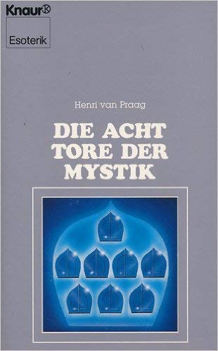 Die acht Tore der Mystik (Knaur Taschenbücher. Esoterik) Religion & Esotericism