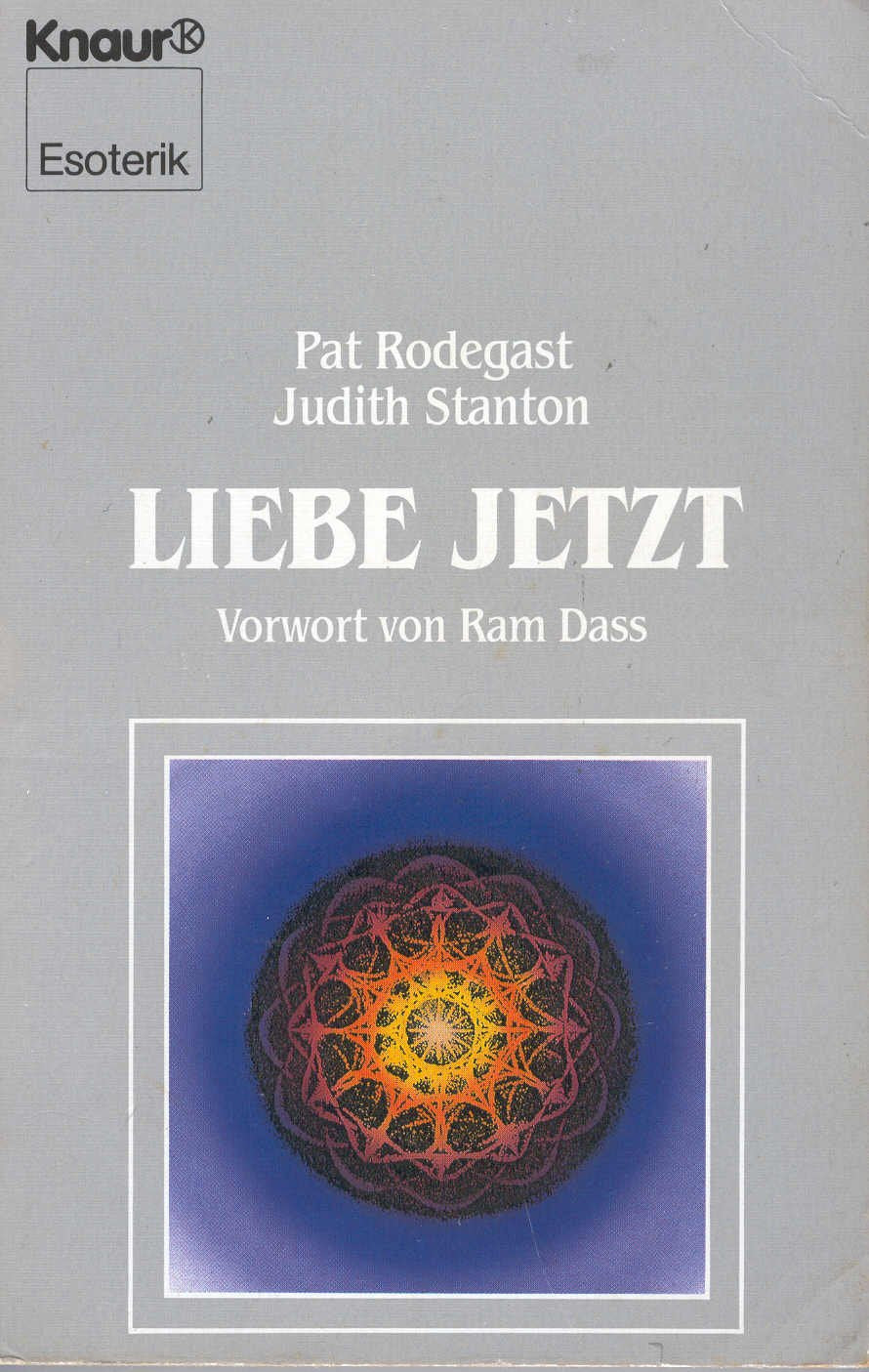 Liebe jetzt (Knaur Taschenbücher. Esoterik) Religion & Esotericism