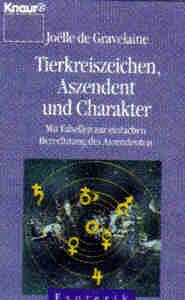 Tierkreiszeichen, Aszendent und Charakter: Mit Tabelle zur einfachen Berechnung des Aszendenten (Knaur Taschenbücher. Esoterik) Religion & Esotericism