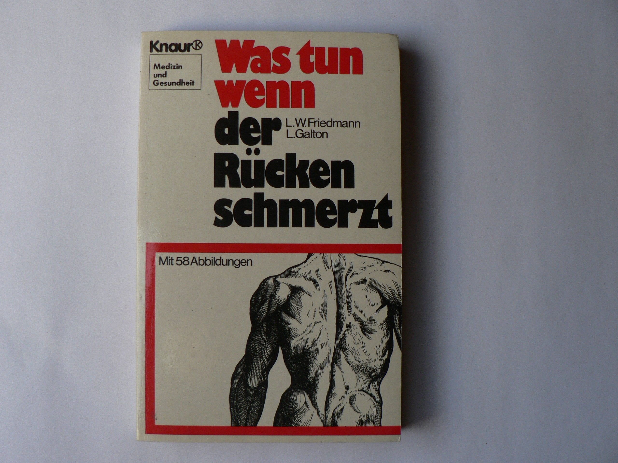 Was tun, wenn der Rücken schmerzt (Knaur Taschenbücher. Medizin und Gesundheit) Contemporary literature Books