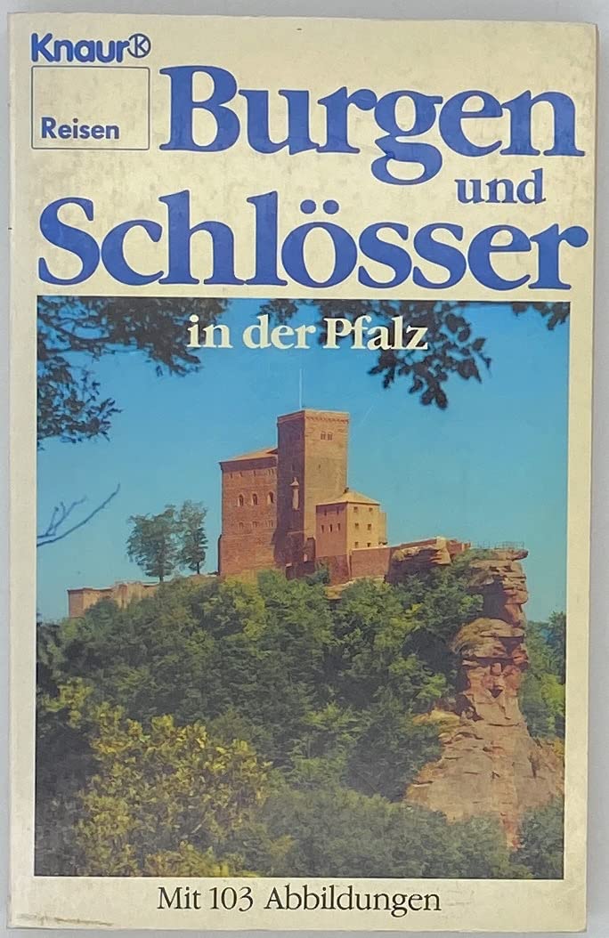 Burgen und Schlösser in der Pfalz (Knaur Taschenbücher. Reisen und Entdecken) Film, Art & Culture